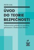 ÚVOD DO TEORIE BEZPEČNOSTI-NEKONVENČNÍ POHLEDY NA MINULOST..