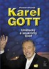KAREL GOTT-UMĚLECKÝ A SOUKROMÝ ŽIVOT