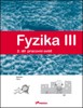 FYZIKA III 2.DÍL PRACOVNÍ SEŠIT (KAPALINY, PLYNY)