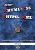 JAZYKY XHTML,CSS,DHTML,WML-KOMPLETNÍ REFERENČNÍ PŘÍRUČKA..
