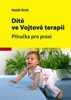 DÍTĚ VE VOJTOVĚ TERAPII-PŘÍRUČKA PRO PRAXI