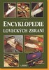 ENCYKLOPEDIE LOVECKÝCH ZBRANÍ