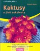 KAKTUSY A JINÉ SUKULENTY-ZAHRADA PLUS