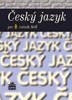 ČESKÝ JAZYK PRO 4.ROČNÍK SOŠ