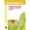 PROCVIČUJEME SI PSANÍ Y/Ý A I/Í PO TVRDÝCH A MĚKKÝCH..