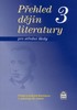 PŘEHLED DĚJIN LITERATURY 3 PRO STŘEDNÍ ŠKOLY
