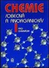 CHEMIE I /OBECNÁ  A ANORGANICKÁ/ PRO GYMNÁZIA