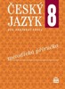 ČESKÝ JAZYK 8 PRO ZÁKLADNÍ ŠKOLY-METODICKÁ PŘÍRUČKA