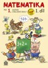 MATEMATIKA PRO 1.ROČNÍK ZŠ 1.DÍL