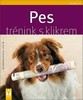 PES - TRÉNINK S KLIKREM - JAK NA TO