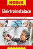 ELEKTROINSTALACE-BEZPEČNOST, PLÁNOVÁNÍ, MATERIÁL, PRÁCE