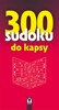 300 SUDOKU DO KAPSY