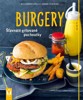 BURGERY-ŠŤAVNATÉ GRILOVANÉ POCHOUTKY