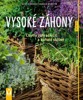 VYSOKÉ ZÁHONY-CHYTŘE ZAHRADNIČIT A BOHATĚ SKLÍZET