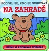 PODÍVEJ SE,KDO SE SCHOVÁVÁ NA ZAHRADĚ-LEPORELO