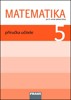 MATEMATIKA 5 PRO ZŠ PŘÍRUČKA UČITELE