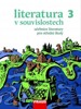 LITERATURA V SOUVISLOSTECH 3 PRO SŠ