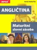 ANGLIČTINA MATURITNÍ SLOVNÍ ZÁSOBA