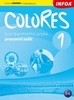 COLORES 1-PRACOVNÍ SEŠIT  KURZ ŠPANĚLSKÉHO JAZYKA