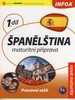 ŠPANĚLŠTINA 1-PRACOVNÍ SEŠIT-MATURITNÍ PŘÍPRAVA