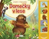 DOMEČKY V LESE-STISKNI A POSLOUCHEJ - ZVUK.LEPORELO