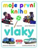 MOJE PRVNÍ KNIHA-VLAKY