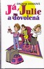JÁ,JULIE A DOVOLENÁ