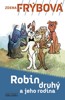 ROBIN DRUHÝ A JEHO RODINA     6.VYDÁNÍ