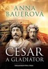 CÉSAR A GLADIÁTOR