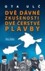 DVĚ DÁVNÉ ZKUŠENOSTI,DVĚ ČERSTVÉ PLAVBY