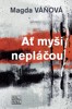 AŤ MYŠI NEPLÁČOU / 2. VYDÁNÍ
