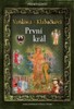 PŘEMYSLOVCI 6 - PRVNÍ KRÁL
