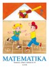 MATEMATIKA 2 PRO 1.ROČNÍK-NUMERACE,SČÍTÁNÍ A ODČÍTÁNÍ DO 10