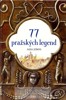 77 PRAŽSKÝCH LEGEND