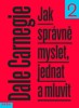 JAK SPRÁVNĚ MYSLET, JEDNAT A MLUVIT 2