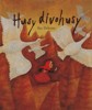 HUSY DIVOHUSY