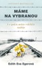 MÁME NA VYBRANOU - I V PEKLE MŮŽE VZKLÍČIT NADĚJE