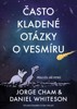 ČASTO KLADENÉ OTÁZKY O VESMÍRU