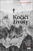 KOČIČÍ ŽIVOTY - DRAMA VOLYŇSKÝCH ČECHŮ NA UKRAJINĚ