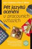 PĚT JAZYKŮ OCENĚNÍ V PRACOVNÍCH VZTAZÍCH