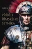 PŘÍBĚH ŘÍMSKÉHO SETNÍKA