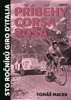 PŘÍBĚHY CORSA ROSA - STO ROČNÍKŮ GIRO D'ITALIA