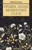 PŘÍBĚH JEDNÉ MOSKEVSKÉ ULICE