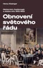 OBNOVENÍ SVĚTOVÉHO ŘÁDU