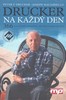 DRUCKER NA KAŽDÝ DEN