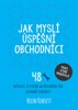 JAK MYSLÍ ÚSPĚŠNÍ OBCHODNÍCI
