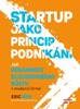 STARTUP JAKO PRINCIP PODNIKÁNÍ