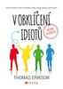 V OBKLÍČENÍ IDIOTŮ - VTIPNÝ PRŮVODCE VAŠÍ KOMUNIKACÍ SE ŠÉFY