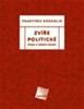 ZVÍŘE POLITICKÉ -ESEJE O LIDSKÉ NÁTUŘE