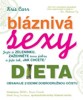 BLÁZNIVÁ SEXY DIETA